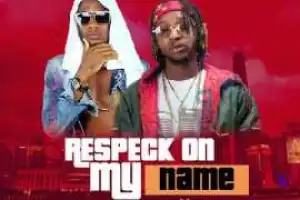 Rapcell - Respeck On My Name ft Yung6ix & Dj Timmy